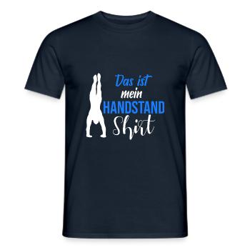 Handstand Zitat Gymnastik Turnerinnen Turnen - Männer T-Shirt - Navy - Vorne - AI Model Male 178 light (178cm)