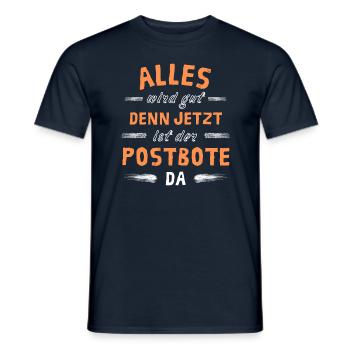 Alles wird gut denn jetzt ist der Postbote da - Männer T-Shirt - Navy - Vorne - AI Model Male 178 light (178cm)