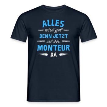 Alles wird gut denn jetzt ist der Monteur da - Männer T-Shirt - Navy - Vorne - AI Model Male 178 light (178cm)