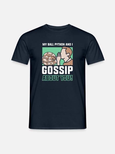 My ball python and I gossip about you! - Männer T-Shirt - Navy