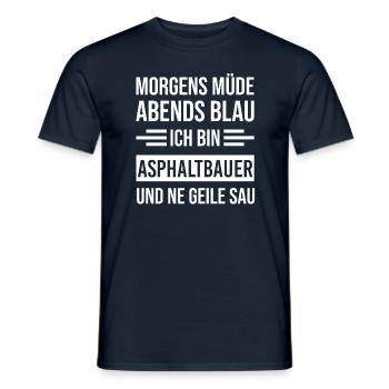 Morgens Müde Abends Blau Asphaltbauer - Männer T-Shirt - Navy - Vorne - AI Model Male 178 light (178cm)