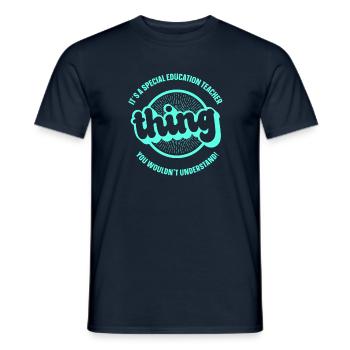 It´s a special education teacher - Männer T-Shirt - Navy - Vorne - AI Model Male 178 light (178cm)