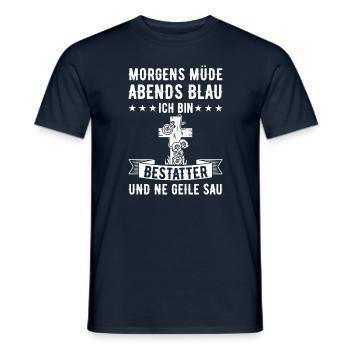 Morgens Müde Abends Blau Bestatter - Männer T-Shirt - Navy - Vorne - AI Model Male 178 light (178cm)