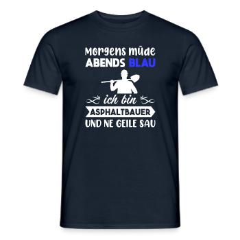 Morgens Müde Abends Blau Asphaltbauer - Männer T-Shirt - Navy - Vorne - AI Model Male 178 light (178cm)