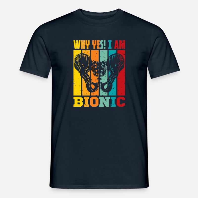 Why Yes! I am Bionic - Männer T-Shirt - Navy