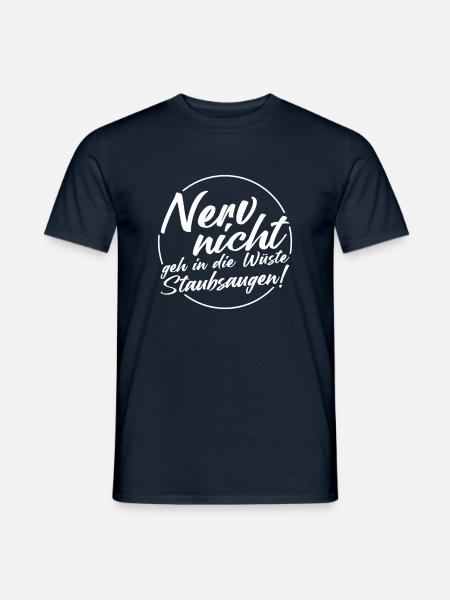 Nervst du dich auch so wie mich - Männer T-Shirt - Navy