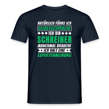 Ich führe Selbstgespräche - Schreiner Edition - Männer T-Shirt - Navy - Vorne - AI Model Male 178 light (178cm)