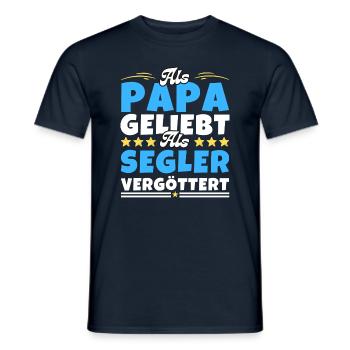 Als Papa geliebt, als Segler vergöttert - Männer T-Shirt - Navy - Vorne - AI Model Male 178 light (178cm)