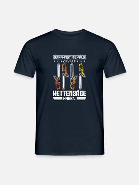 Du kannst niemals zu viele Kettensäge haben - Männer T-Shirt - Navy