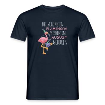 August Geburtstag Flamingo Spruch Lustig - Männer T-Shirt - Navy - Vorne - AI Model Male 178 light (178cm)