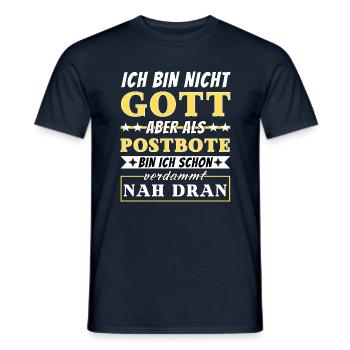Ich bin nicht Gott aber als Postbote nah dran - Männer T-Shirt - Navy - Vorne - AI Model Male 178 light (178cm)