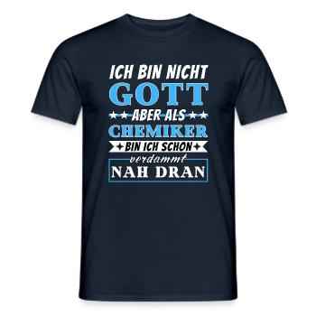 Ich bin nicht Gott aber als Chemiker nah dran - Männer T-Shirt - Navy - Vorne - AI Model Male 178 light (178cm)