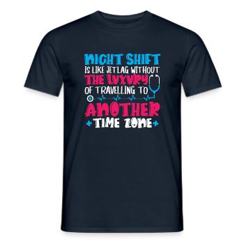 Night Shift is like jet lag - Männer T-Shirt - Navy - Vorne - AI Model Male 178 light (178cm)