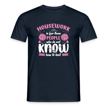 Housework is for those people - Männer T-Shirt - Navy - Vorne - AI Model Male 178 light (178cm)