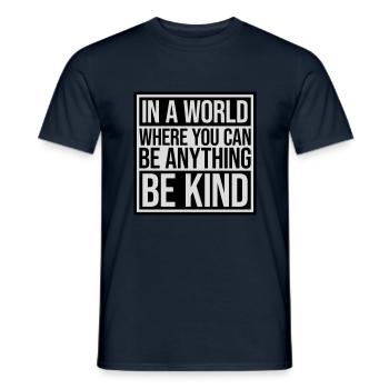 you can be kind - Männer T-Shirt - Navy - Vorne - AI Model Male 178 light (178cm)