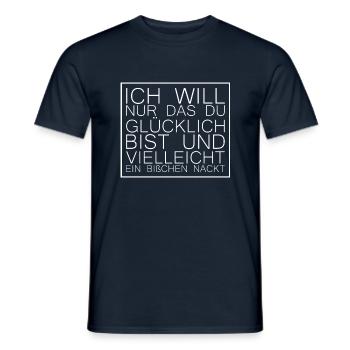 Valentinstag Ich will nur das du Glücklich bist - Männer T-Shirt - Navy - Vorne - AI Model Male 178 light (178cm)