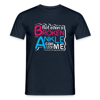 Not even a broken ankle can stop me - Männer T-Shirt - Navy - Vorne - AI Model Male 178 light (178cm)