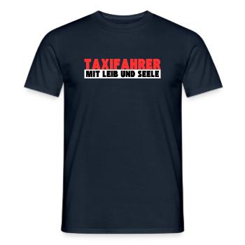 Taxifahrer mit Leib und Seele - Männer T-Shirt - Navy - Vorne - AI Model Male 178 light (178cm)