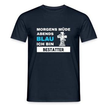 Morgens Müde Abends Blau Bestatter - Männer T-Shirt - Navy - Vorne - AI Model Male 178 light (178cm)