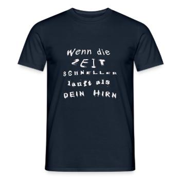Wenn die Zeit schneller läuft als dein Hirn - Männer T-Shirt - Navy - Vorne - AI Model Male 178 light (178cm)
