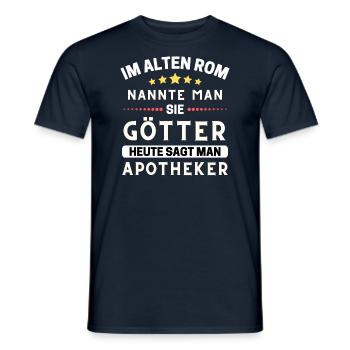 Im alten Rom waren Sie Götter. HeuteApotheker, Med - Männer T-Shirt - Navy - Vorne - AI Model Male 178 light (178cm)