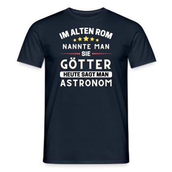 Im alten Rom waren Sie Götter. Heute Astronom - Männer T-Shirt - Navy - Vorne - AI Model Male 178 light (178cm)