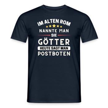 Im alten Rom waren Sie Götter. Heute Postboten - Männer T-Shirt - Navy - Vorne - AI Model Male 178 light (178cm)