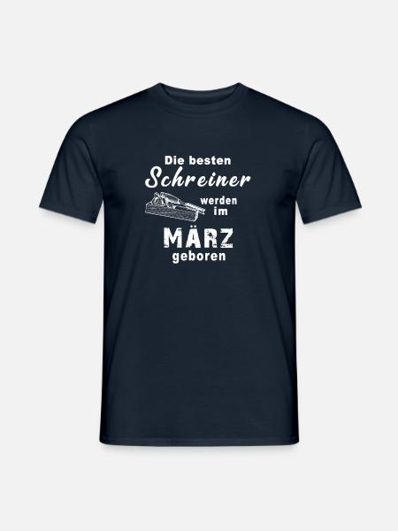 Schreiner Tischler März Geburtstag Geschenk - Männer T-Shirt - Navy