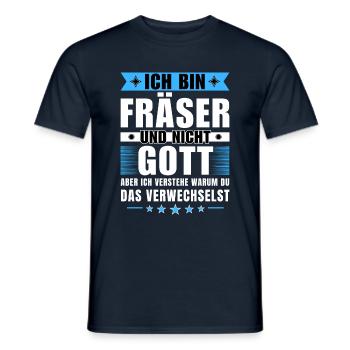 Ich bin Fräser und nicht Gott - Männer T-Shirt - Navy - Vorne - AI Model Male 178 light (178cm)