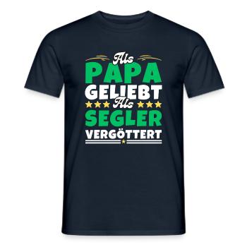 Als Papa geliebt, als Segler vergöttert - Männer T-Shirt - Navy - Vorne - AI Model Male 178 light (178cm)