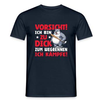 Vorsicht Ich Bin Zu Dick Zum Wegrennen Ich Kämpfe - Männer T-Shirt - Navy - Vorne - AI Model Male 178 light (178cm)