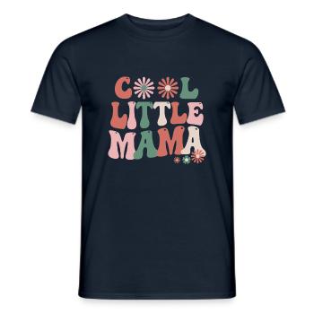 Coole kleine Mama - Männer T-Shirt - Navy - Vorne - AI Model Male 178 light (178cm)