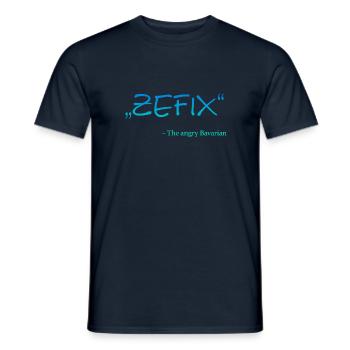 Zefix -The angry Bavarian - Bayern Spruch - Männer T-Shirt - Navy - Vorne - AI Model Male 178 light (178cm)