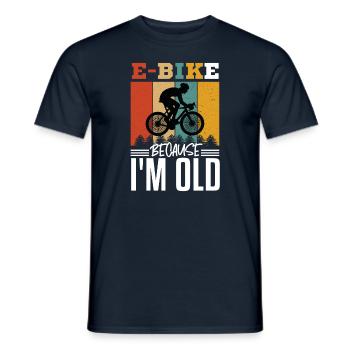 E-bike because im old - MTB E-Bike in der Natur - Männer T-Shirt - Navy - Vorne - AI Model Male 178 light (178cm)
