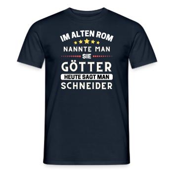 Im alten Rom waren Sie Götter. Heute Schneider - Männer T-Shirt - Navy - Vorne - AI Model Male 178 light (178cm)
