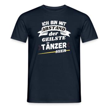 Ich bin mit Abstand der geilste Tänzer hier - Männer T-Shirt - Navy - Vorne - AI Model Male 178 light (178cm)