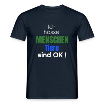 Ich hasse Menschen Tiere sind Ok - Männer T-Shirt - Navy - Vorne - AI Model Male 178 light (178cm)