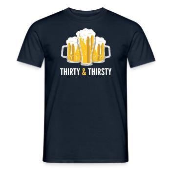 Thirty & Thirsty 30's 30th Birthday Gift - Men's T-Shirt - navy - Front - AI Model Male 178 light (178cm)