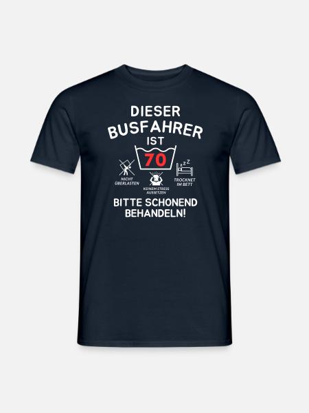 Dieser Busfahrer ist 70. Schonend behandeln - Männer T-Shirt - Navy