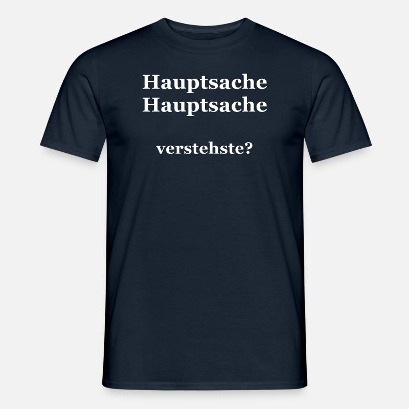 hauptsache hauptsache - Männer T-Shirt - Navy
