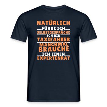 Ich führe Selbstgespräche - Taxifahrer Edition - Männer T-Shirt - Navy - Vorne - AI Model Male 178 light (178cm)