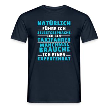 Ich führe Selbstgespräche - Taxifahrer Edition - Männer T-Shirt - Navy - Vorne - AI Model Male 178 light (178cm)