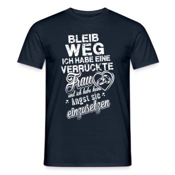 Bleib weg ich habe eine verrückte Frau Shirt - Männer T-Shirt - Navy - Vorne - AI Model Male 178 light (178cm)
