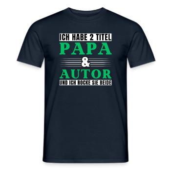 Ich habe 2 Titel Papa und Autor - Männer T-Shirt - Navy - Vorne - AI Model Male 178 light (178cm)