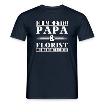 Ich habe 2 Titel Papa und Florist - Männer T-Shirt - Navy - Vorne - AI Model Male 178 light (178cm)