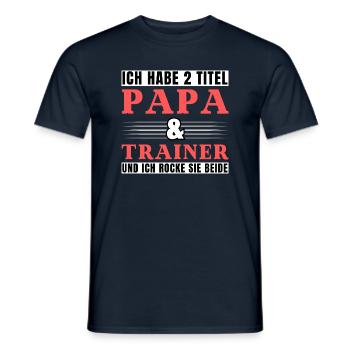 Ich habe 2 Titel Papa und Trainer - Männer T-Shirt - Navy - Vorne - AI Model Male 178 light (178cm)