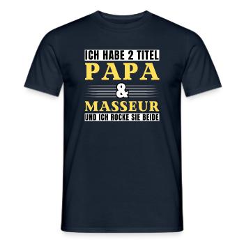 Ich habe 2 Titel Papa und Masseur - Männer T-Shirt - Navy - Vorne - AI Model Male 178 light (178cm)