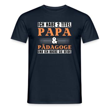 Ich habe 2 Titel Papa und Pädagoge - Männer T-Shirt - Navy - Vorne - AI Model Male 178 light (178cm)
