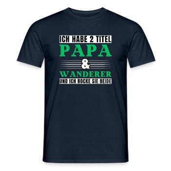 Ich habe 2 Titel Papa und Wanderer - Männer T-Shirt - Navy - Vorne - AI Model Male 178 light (178cm)