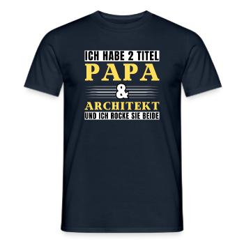 Ich habe 2 Titel Papa und Architekt - Männer T-Shirt - Navy - Vorne - AI Model Male 178 light (178cm)